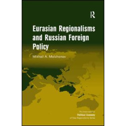 Eurasian Regionalisms and Russian Foreign Policy Eurasian Regionalisms and Russian Foreign Policy