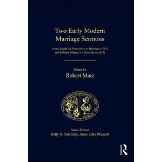 Two Early Modern Marriage Sermons Two Early Modern Marriage Sermons