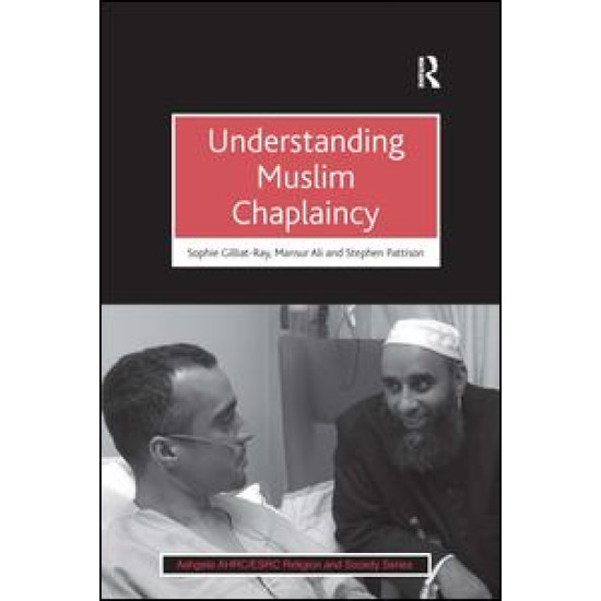 Understanding Muslim Chaplaincy Understanding Muslim Chaplaincy