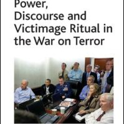 Power, Discourse and Victimage Ritual in the War on Terror Power, Discourse and Victimage Ritual in the War on Terror