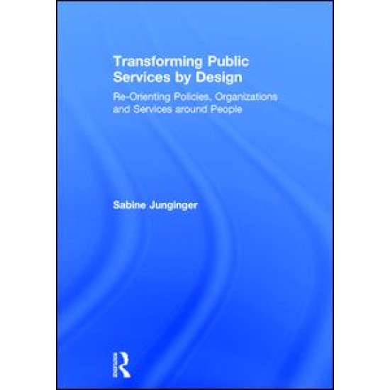 Transforming Public Services by Design Transforming Public Services by Design