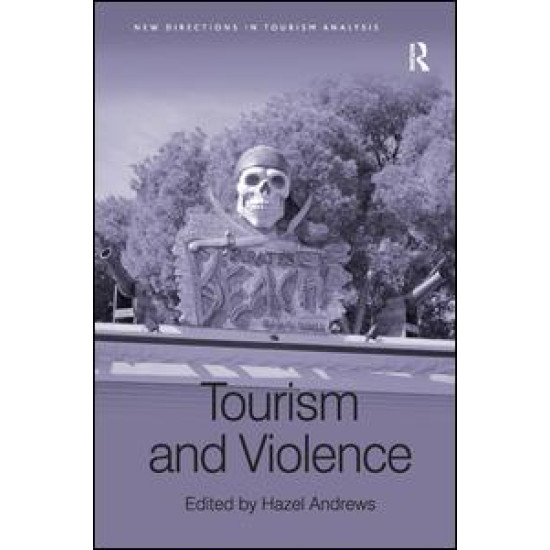 Tourism and Violence Tourism and Violence