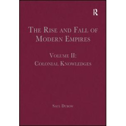 The Rise and Fall of Modern Empires, Volume II The Rise and Fall of Modern Empires, Volume II