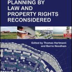 Planning By Law and Property Rights Reconsidered Planning By Law and Property Rights Reconsidered
