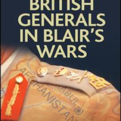 British Generals in Blair's Wars