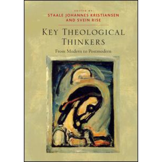 Key Theological Thinkers Key Theological Thinkers