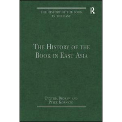 The History of the Book in East Asia