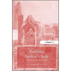 Building Ruskin's Italy Building Ruskin's Italy