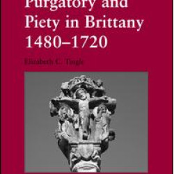 Purgatory and Piety in Brittany 1480-1720