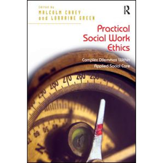 Practical Social Work Ethics Practical Social Work Ethics