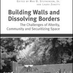 Building Walls and Dissolving Borders
