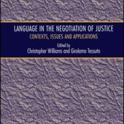 Language in the Negotiation of Justice Language in the Negotiation of Justice