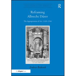 Reframing Albrecht Dürer Reframing Albrecht Dürer