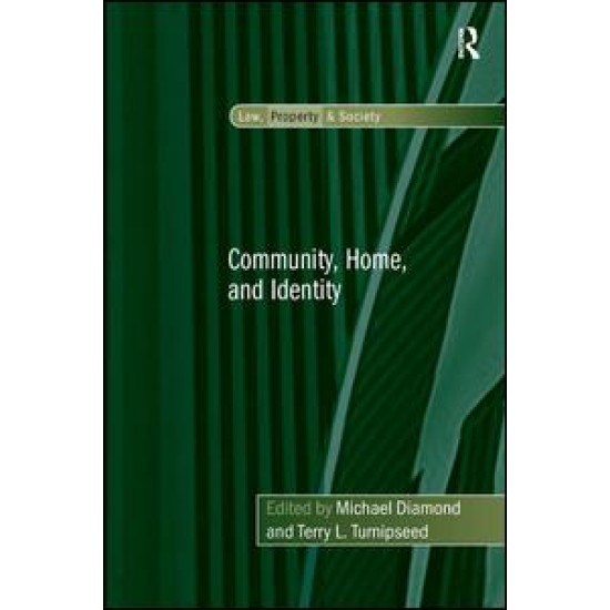 Community, Home, and Identity Community, Home, and Identity