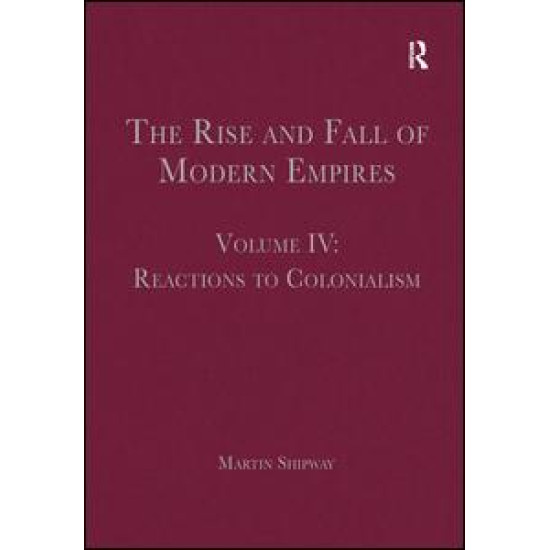 The Rise and Fall of Modern Empires, Volume IV The Rise and Fall of Modern Empires, Volume IV