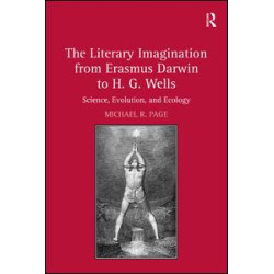 The Literary Imagination from Erasmus Darwin to H.G. Wells