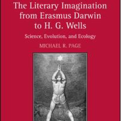 The Literary Imagination from Erasmus Darwin to H.G. Wells