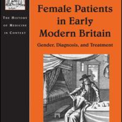 Female Patients in Early Modern Britain Female Patients in Early Modern Britain