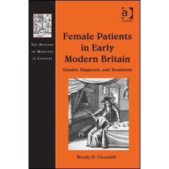 Female Patients in Early Modern Britain