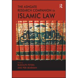 The Ashgate Research Companion to Islamic Law The Ashgate Research Companion to Islamic Law