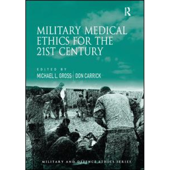 Military Medical Ethics for the 21st Century