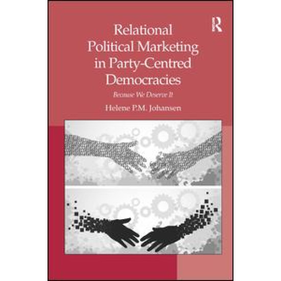 Relational Political Marketing in Party-Centred Democracies