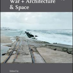 Ordnance: War + Architecture & Space Ordnance: War + Architecture & Space