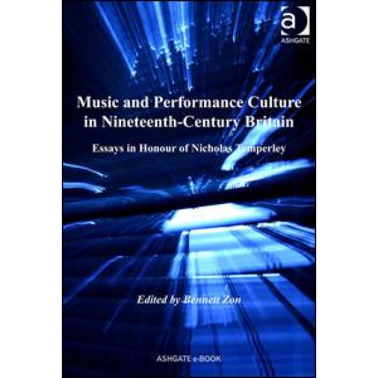 Music and Performance Culture in Nineteenth-Century Britain Music and Performance Culture in Nineteenth-Century Britain