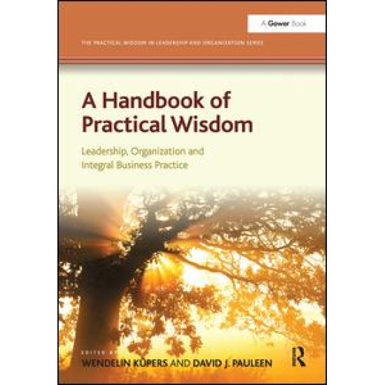 A Handbook of Practical Wisdom A Handbook of Practical Wisdom