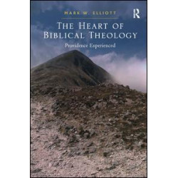 The Heart of Biblical Theology The Heart of Biblical Theology