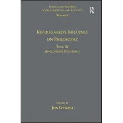 Volume 11, Tome III: Kierkegaard's Influence on Philosophy
