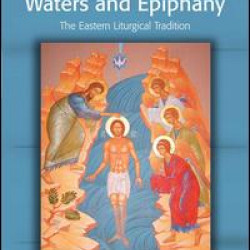 The Blessing of Waters and Epiphany