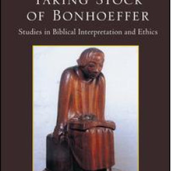 Taking Stock of Bonhoeffer