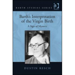 Barth's Interpretation of the Virgin Birth
