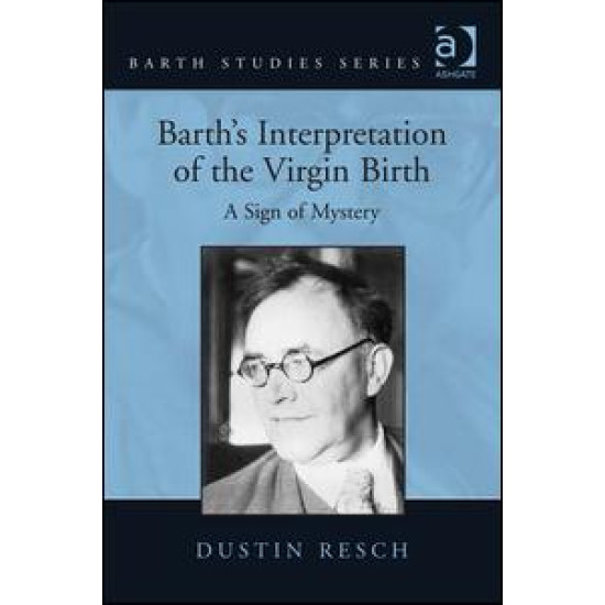 Barth's Interpretation of the Virgin Birth