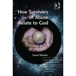 How Survivors of Abuse Relate to God