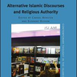 Alternative Islamic Discourses and Religious Authority Alternative Islamic Discourses and Religious Authority