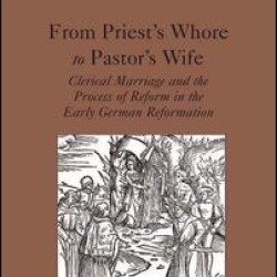 From Priest's Whore to Pastor's Wife