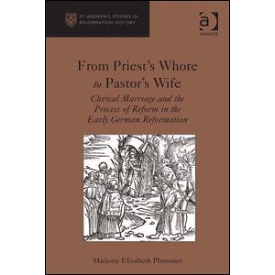 From Priest's Whore to Pastor's Wife