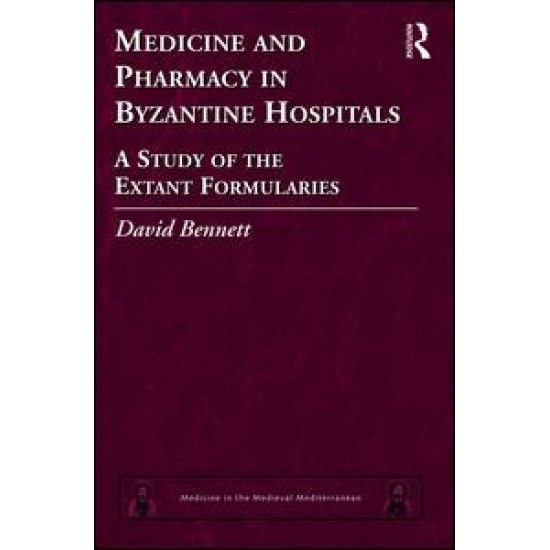 Medicine and Pharmacy in Byzantine Hospitals Medicine and Pharmacy in Byzantine Hospitals
