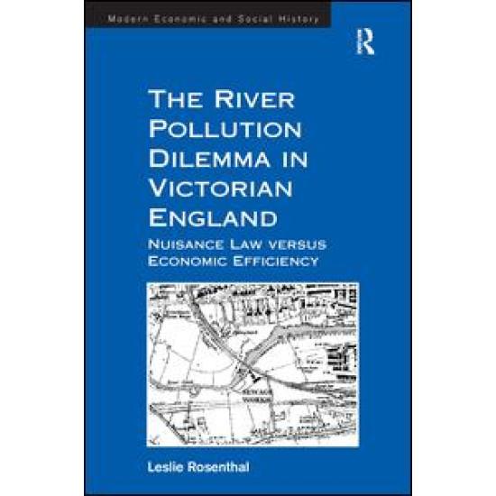 The River Pollution Dilemma in Victorian England The River Pollution Dilemma in Victorian England