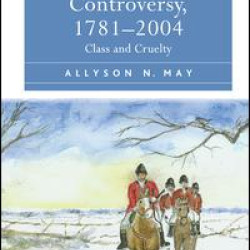 The Fox-Hunting Controversy, 1781-2004 The Fox-Hunting Controversy, 1781-2004