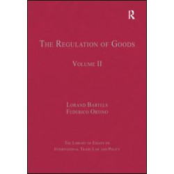 The Regulation of Goods The Regulation of Goods