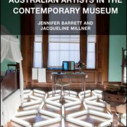 Australian Artists in the Contemporary Museum Australian Artists in the Contemporary Museum