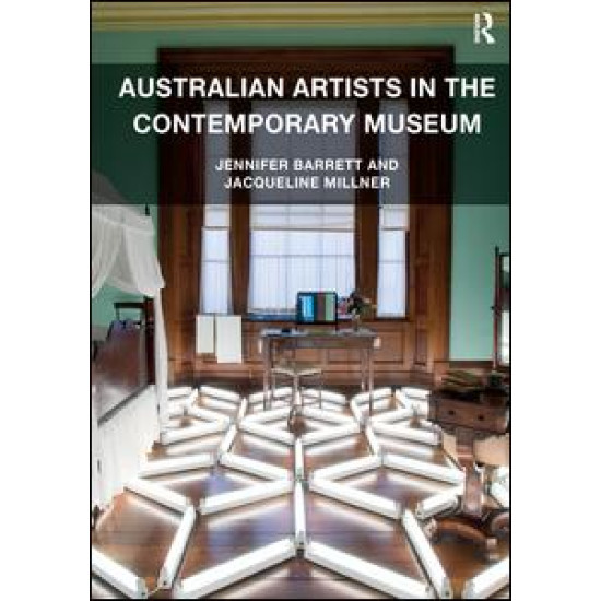 Australian Artists in the Contemporary Museum Australian Artists in the Contemporary Museum