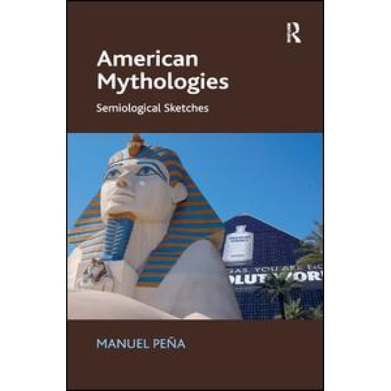 American Mythologies American Mythologies