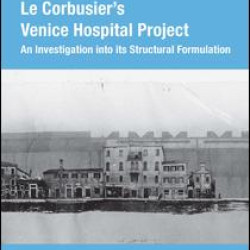 Le Corbusier's Venice Hospital Project Le Corbusier's Venice Hospital Project