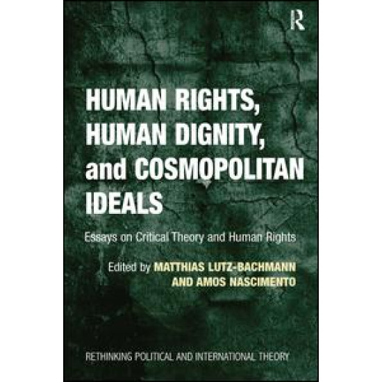 Human Rights, Human Dignity, and Cosmopolitan Ideals