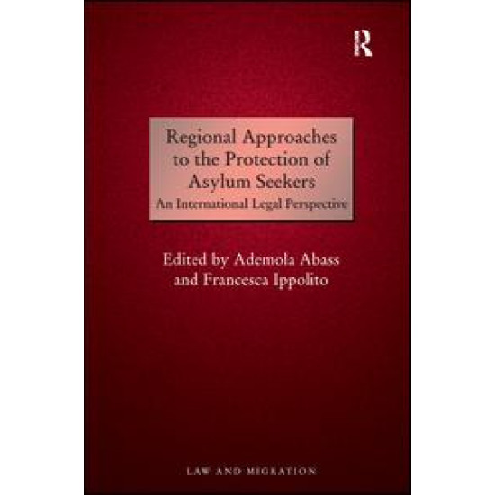 Regional Approaches to the Protection of Asylum Seekers