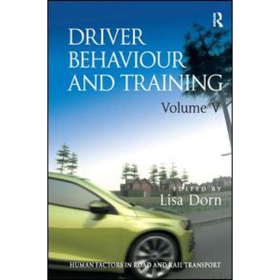 Driver Behaviour and Training: Volume V